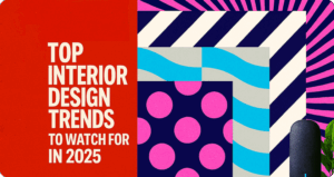 Interior Design Trends